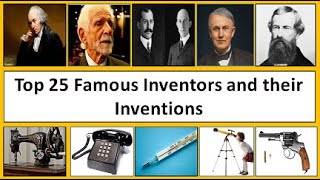 Inventors and Inventions ||Top 25 Inventors and Their Inventions ||Inventors &Inventions in English