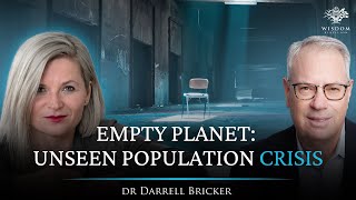 Population Collapse Is Coming FAST - Darrell Bricker | Wisdom Rebellion