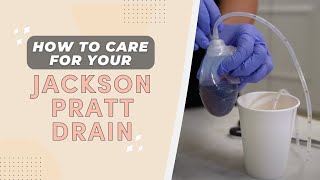 How To Care for Your Jackson Pratt Drain | La Jolla Cosmetic