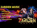 ZARIDEN MUSIC TERBARU FULL ALBUM SISKA AMANDA DINDA TERATU 2024