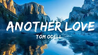 30 Mins |  Tom Odell - Another Love (sped up) Lyrics  | Your Fav Music