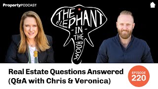 Real Estate Questions Answered | Q&A with Chris & Veronica #220