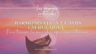 SÉANCE ET SOIN ÉNERGÉTIQUE D'HARMONISATION✨🧘🏻‍♀️