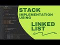 Implementing Stack using Single Linked List [C Programming]