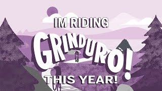 I'm Riding Grinduro 2019!! #GrindToGrinduro