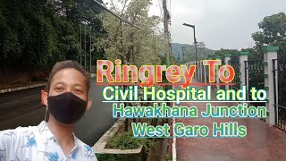 Ringrey To Hawakhana And To Civil Hospital Tura/Going To Green Heaven Tura/Sunday Vlog Episode 1