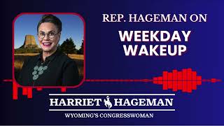 Weekday Wakeup | Congresswoman Hageman on President Trump's inauguration and the 119th Congress