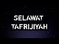 Selawat Tafrijiyah | Selawat Murah Rezeki