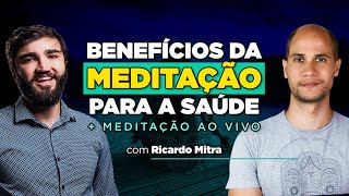 Benefícios da meditação para a saúde física e mental. VAMOS MEDITAR JUNTOS!