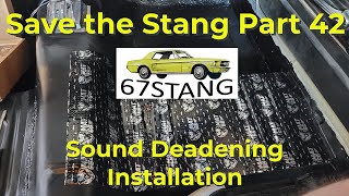 Save the Stang Part 42 Sound deadening installation