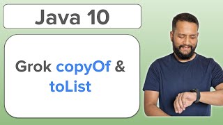 Java 10 | Unmodifiable collections using {copyOf, toList} methods
