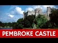 Pembroke Castle – Best of Medieval Stone Castles in Wales