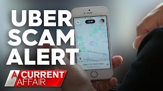 Uber scam unveiled | A Current Affair