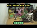 SAHUR BERSAMA || KONTRAKAN REMPONG EPISODE 315