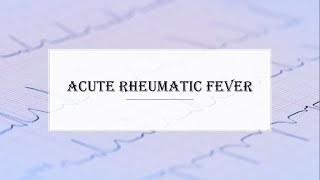 [Pediatrics] Acute rheumatic fever