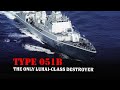 Type 051B Shenzhen - Why Did China Build Only A Single Luhai-Class Destroyer?