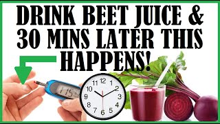 Drink Beet Juice & 30 Minutes Later This Happens!