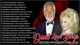James Ingram, David Foster, Kenny Rogers, Dan Hill 🌷 Classic Romantic Duet Love Songs Of All Time 🌷