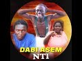 DABI ASEM NTI 2 Kumawood Ghana twi movie