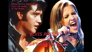 Elvis Presley & Lisa M.Presley 💗 Where No One Stands Alone,Don't Cry Daddy,In The Ghetto ~Traduzione