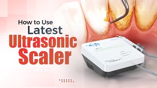 How to use latest  Dental Ultrasonic Scaler from Waldent #dentalkart #dentalscaling #dentistry