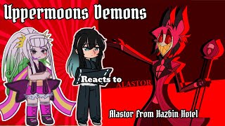 UPPERMOONS Reacts to ALASTOR from Hazbin Hotel | Unexpected | Jwod