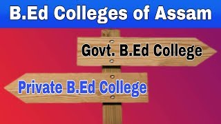 Assam Government and Private B.Ed Colleges with Intake Capacity