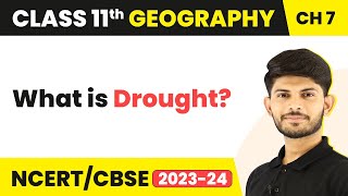 Drought - Natural Hazards and Disasters | Class 11 Geography