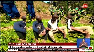 The hunt for truth | IPOA launches probe into the death of 2 suspects