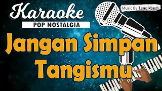 Karaoke JANGAN SIMPAN TANGISMU - Christine Panjaitan