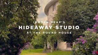 Imogen Heap's Hideaway Studio at The Round House