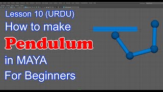 Lesson 10 - How to make Pendulum - Parent - Parent Constrain - Freeze Transformations