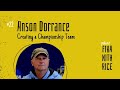 #22 Creating a Championship Team with Coach Anson Dorrance