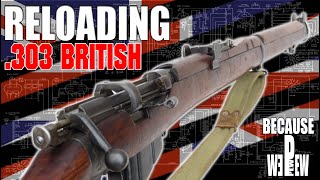 Reloading .303 British using Surplus ammo!