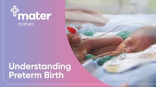 Understanding Preterm Birth | Mater Mothers