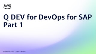 Q DEV for DevOps for SAP - Part 1 | Amazon Web Services