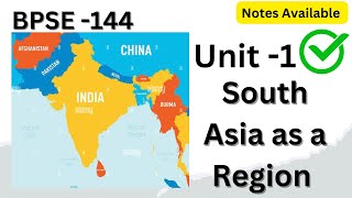 BPSE -144 \\\\ Unit -1 South Asia as a Region #ignou #bpse144 #southasia #unit1 #ignoustudymaterial