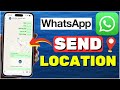 How to Send Location on WhatsApp (2024)