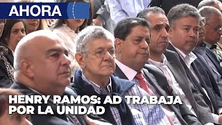 Henry Ramos: AD trabaja por la unidad - 27May