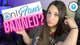 Onlyfans Is Banning Who