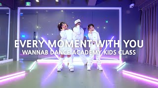 [ 키즈 전문 레슨 / 워너비댄스] JAESSBEE (재쓰비) - Every Moment With You (너와의 모든 지금)COVER DANCE | 토요키즈반 CLASS