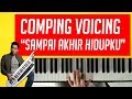 Sampai Akhir Hidupku - Comping Voicing