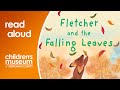 Fletcher and the Falling Leaves | Storytime with the Children's Museum of Sonoma County