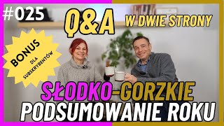 SŁODKO-GORZKIE PODSUMOWANIE ROKU. Sesja pytań i odpowiedzi w obie strony 😀