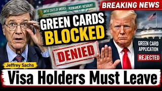 GREEN CARD WARNING — Visa Holders May Need To Leave US First