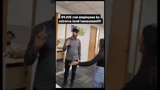 Byjus Ka Extreme Level Harassment With Employee They Just Hire & Then Fire #dailyshorts #byjus#yt
