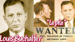 Louis Buchalter: Murder, Inc. - Lepke Buchalter and the Mob's Hit Squad