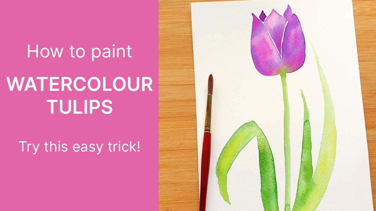 Watercolor Tulip Tutorial - How To Paint Tulip Flowers In Watercolour ...