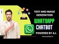 AI-Powered WhatsApp Chatbot | Text and Image Generation with DALL-E & CHATGPT | NotBot