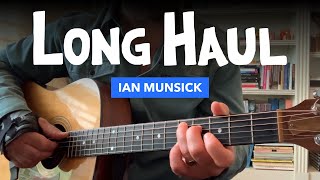 🎸 Long Haul by Ian Munsick • Guitar lesson w/ chords, tabs, & lyrics (stripped version)